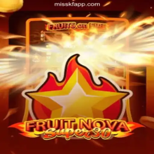 FruitrNovaSupe30: A Glimpse into the Exhilarating World of Fruity Slots