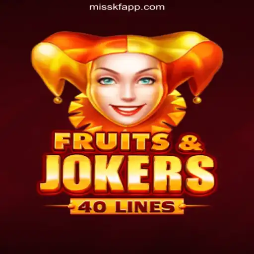 Exploring FruitsAndJokers40 on the MISSKF.COM Platform: Oficial Slots Brasil #1